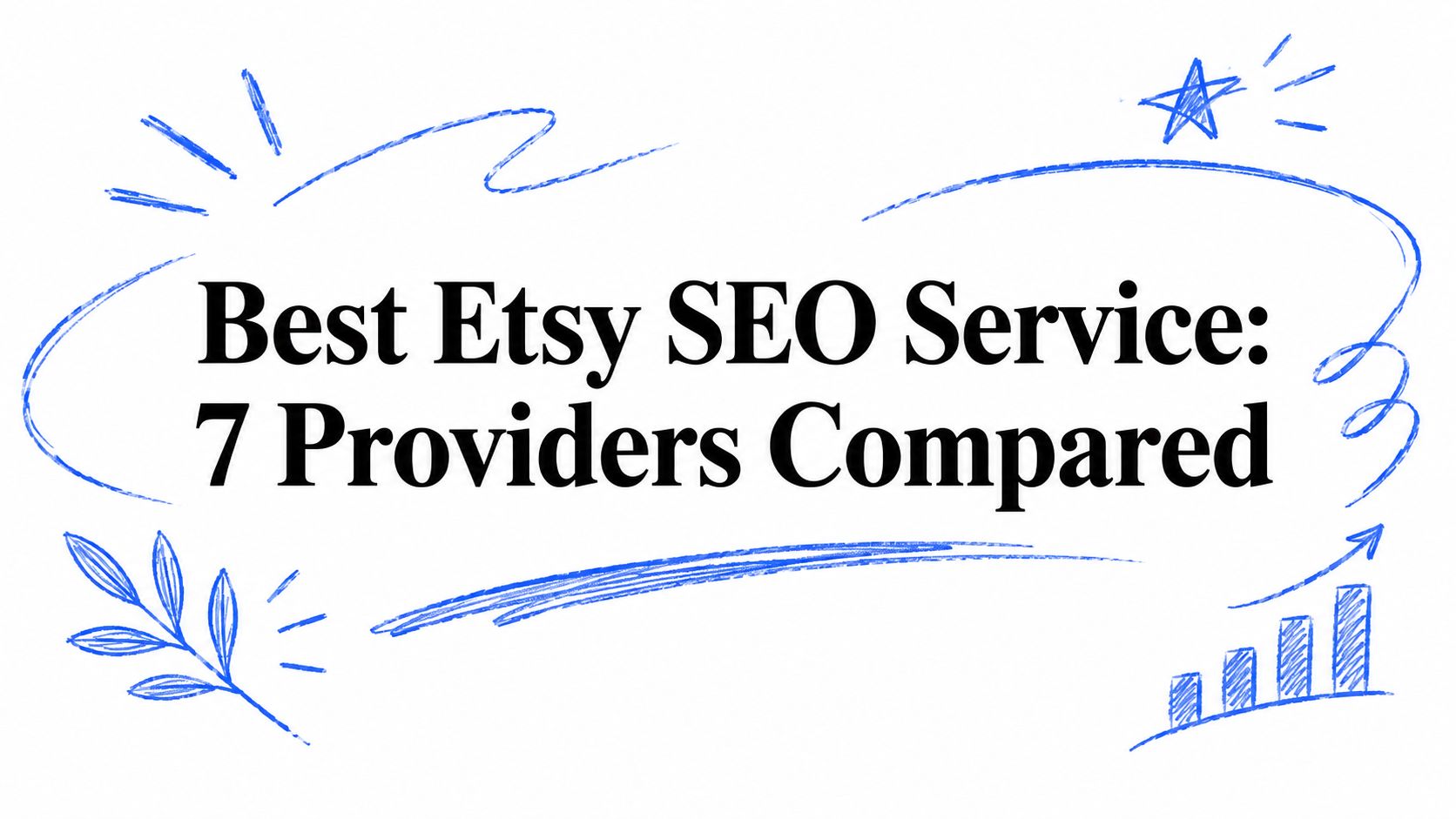 Best Etsy SEO Service: 7 Providers Compared
