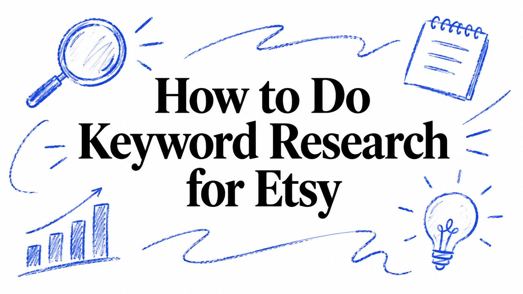 How to Do Keyword Research for Etsy